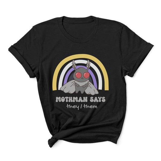 Black t-shirt with Mothman graphic and rainbow, featuring text 'Mothman says they/them' on a white background: Personalized Nonbinary Mothman Shirt, Custom Pronouns Enby Pride Cryptid Tee, Folklore Mythology They Them T-Shirt, Queer Cryptozoology Gift