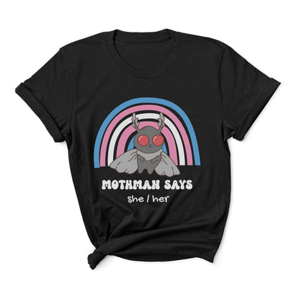 Black t-shirt with Mothman graphic and rainbow, featuring text 'Mothman says she/her': Personalized Trans Mothman Shirt, Custom Pronouns Transgender Pride Cryptid Tee, Folklore Mythology TShirt, Queer Cryptozoology FTM FTM Gift
