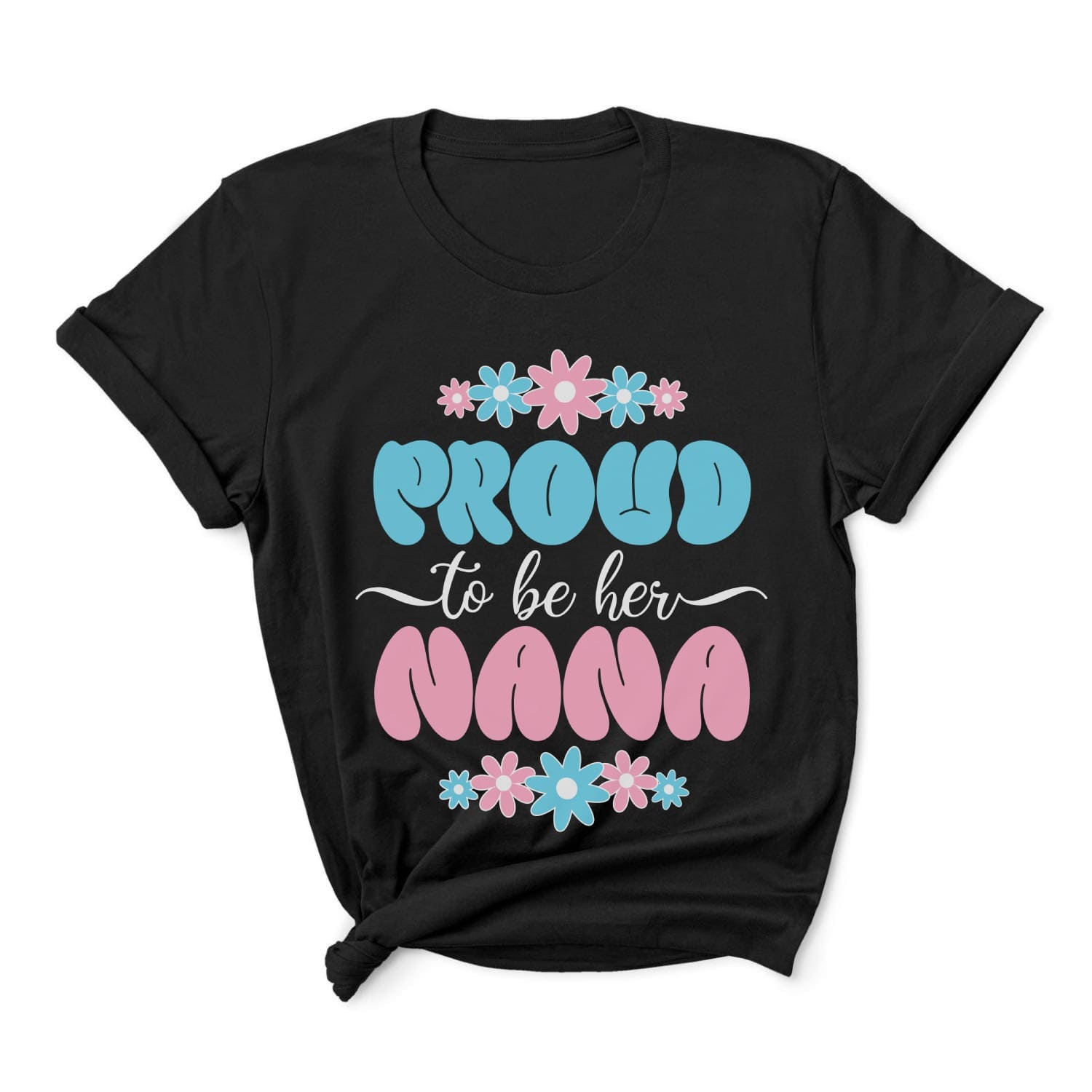 Black t-shirt with 'Proud to be her Nana' text and floral designs on a white background: Proud MTF Transgender Nana Shirt, Trans Ally Pride Tee, Supportive Grandma TShirt, Protect Trans Kids, Grandmothers Gift From Trans Daughter