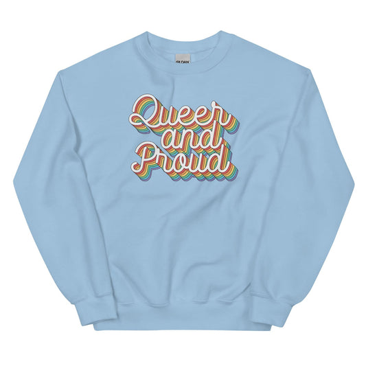 Light blue pride LGBT sweatshirt with 'Queer and Proud' text in rainbow colors on a white background