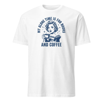 White t-shirt with graphic design and text 'My alone time is for books and coffee' on a white background