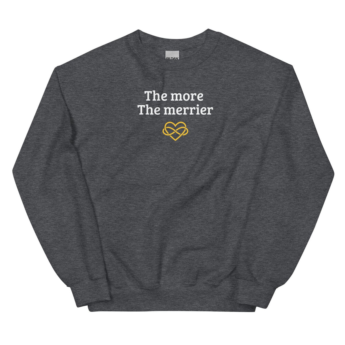 Dark polyamory gray sweatshirt with 'The more The merrier' text and heart design on a white background