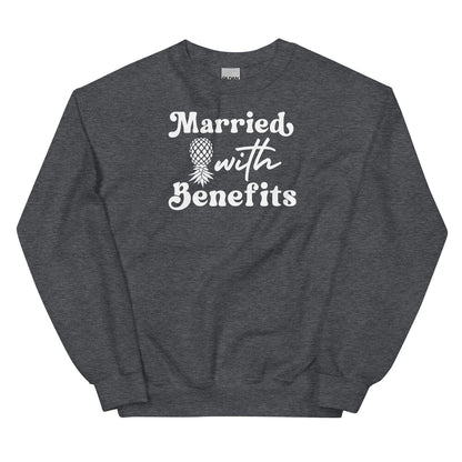Dark gray swingers sweatshirt with pineapple 'Married with Benefits' text on a white background