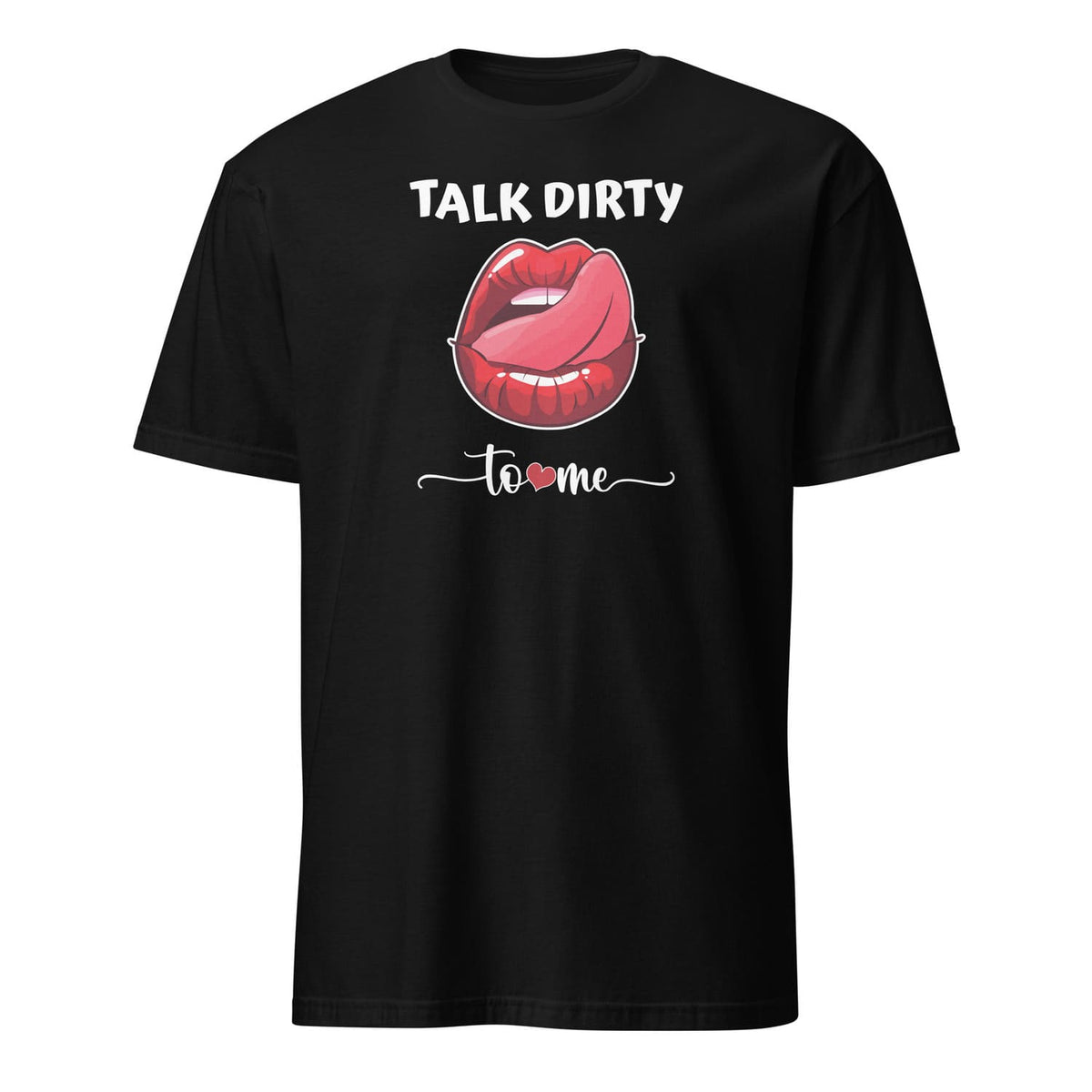 Black t-shirt with red lips graphic and text 'Talk Dirty to Me' on a white background