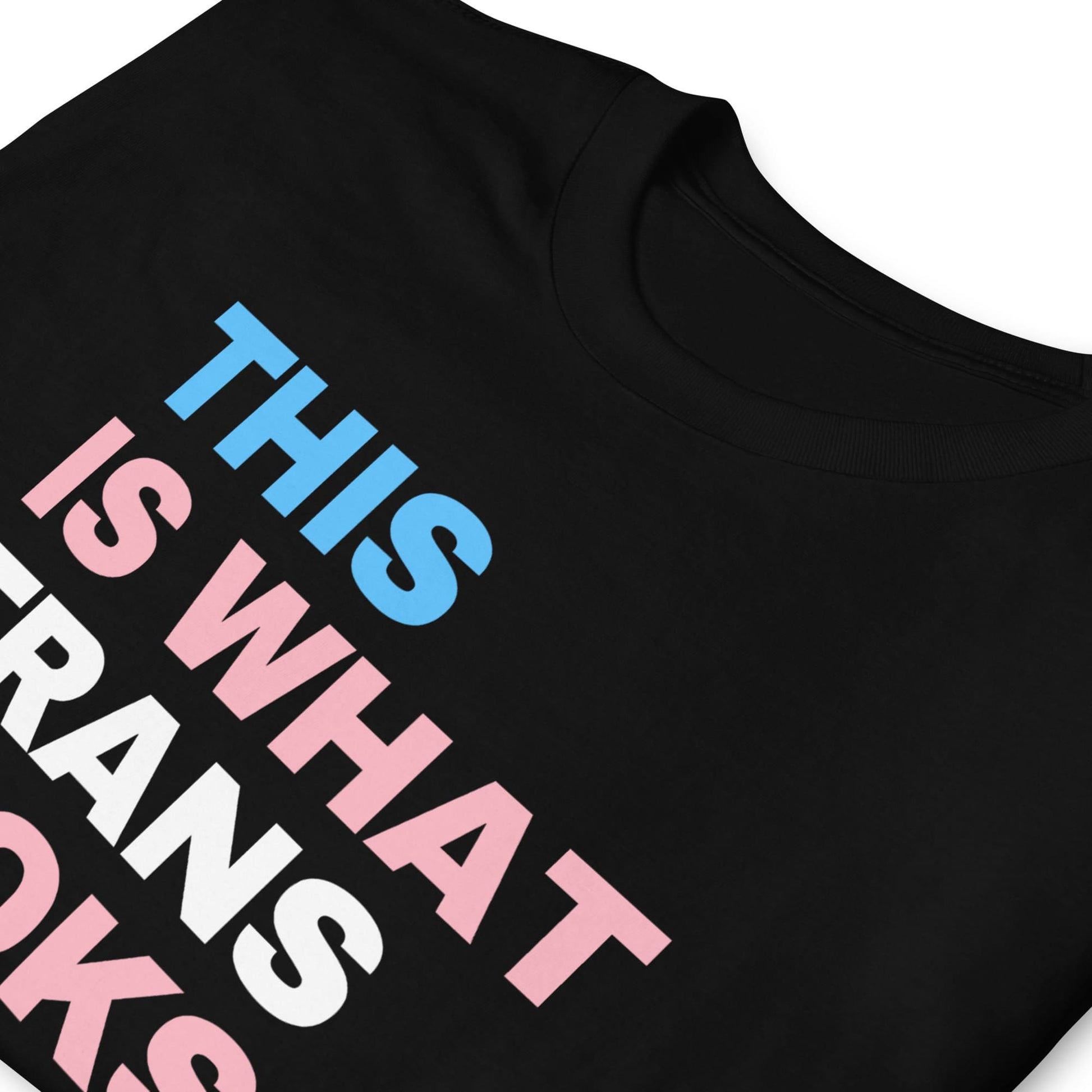 transgender shirt, this is what trans looks like, zoom