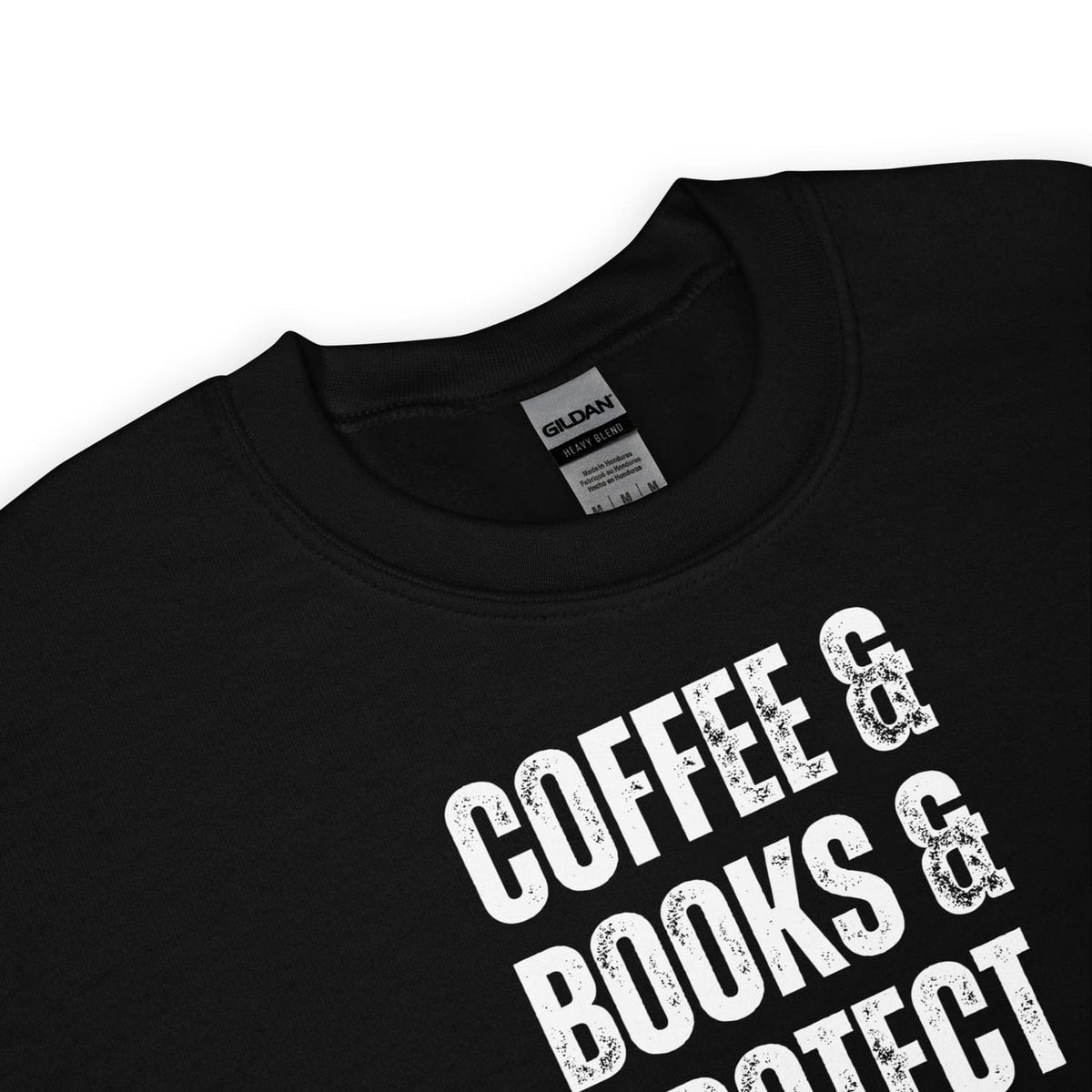 Black sweashirt detail with 'Coffee & Books & Protect trans kids' text on a white background