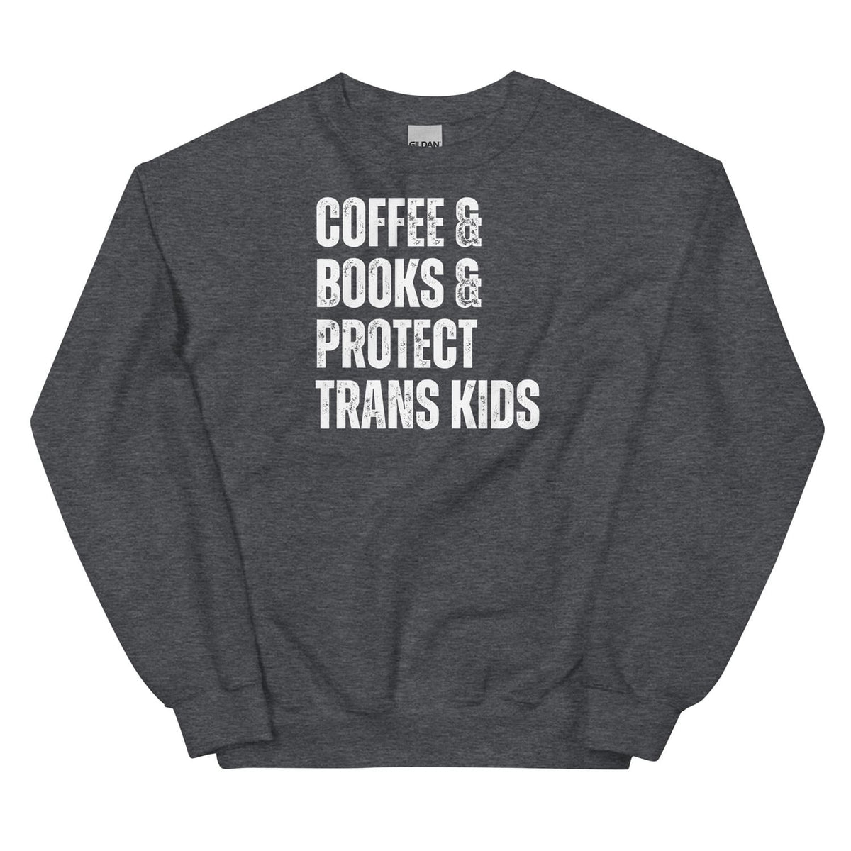 Dark gray protect trans kids sweatshirt with white text on a white background