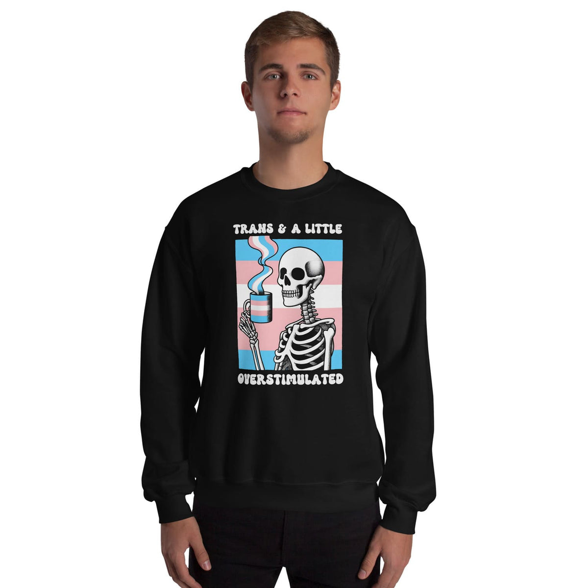 man wears transgender anxiety sweatshirt