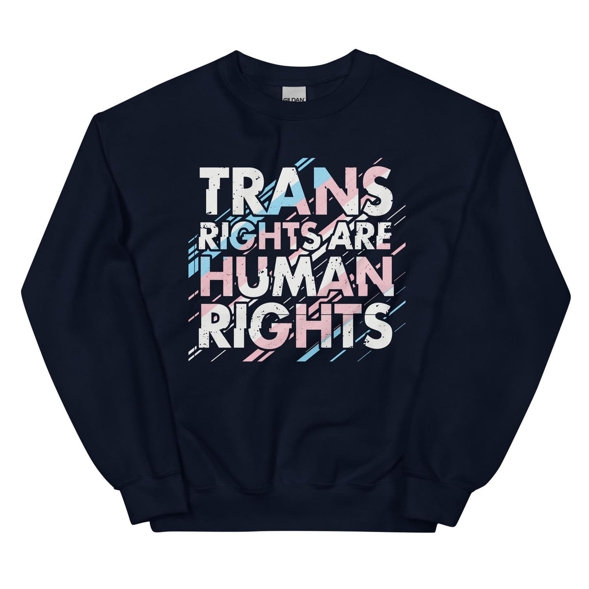 Navy sweatshirt with 'TRANS RIGHTS ARE HUMAN RIGHTS' text in colorful letters on a white background