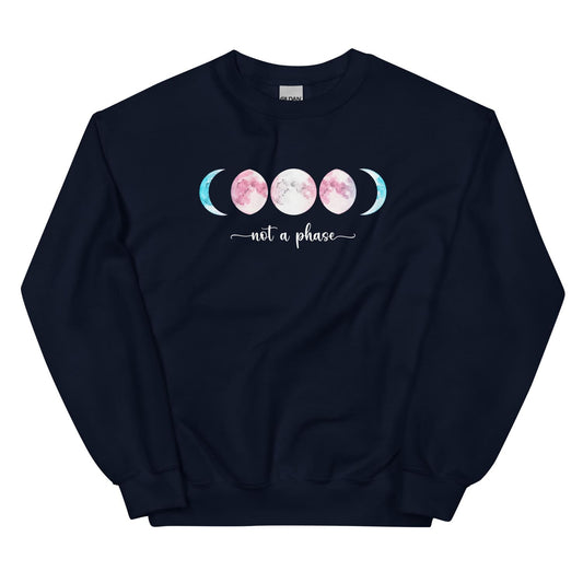 Navy transgender  sweatshirt with moon phase design and 'not a phase' text on a white background