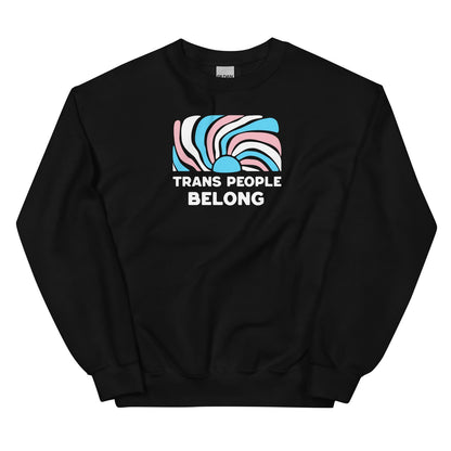 Black sweatshirt with a colorful graphic and 'Trans People Belong' text on a white background