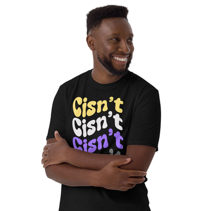 cisn't funny nonbinary shirt, model 2